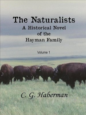 cover image of The Naturalists a Historical Novel of the Hayman Family
